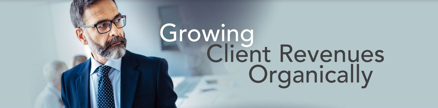 Growing Client Revenues Organically